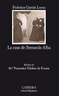 La Casa De Bernada Alba: 43 (Coleccion Letras Hispanicas... | Book