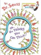 Bright and early board books: Oh, the thinks you can think! by Seuss (Board
