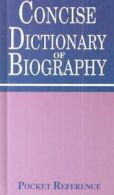Dictionary of Biography (Pocket Reference) By Edwin Moore
