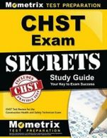 CHST Exam Secrets Study Guide: CHST Test Review. Team<|