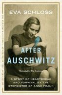 After Auschwitz: a story of heartbreak and survival by the stepsister of Anne