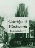 Coleridge and Wordsworth: Travels in the West Country By Tom Mayberry