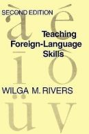 Teaching Foreign-Language Skills | Rivers, Wilga M. | Book