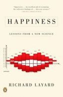 Happiness: Lessons from a New Science by Richard Layard  (Paperback)