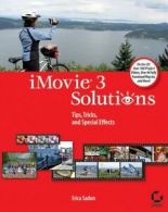 IMovie 3 solutions: tips, tricks, and special effects by Erica Sadun (Paperback