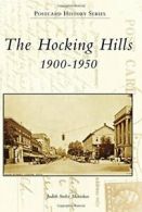 The: Hocking Hills: 1900-1950 (Postcard History). Maniskas 9781467113274 New<|