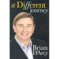 A different journey by Brian D'Arcy (Paperback)