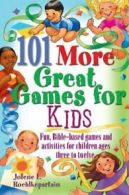 101 More Great Games for Kids: Active, Bible-Ba. Roehlkepartain, L..#*=
