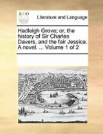 Hadleigh Grove; or, the history of Sir Charles , Contributors, Notes,,