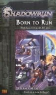 Born to Run (Shadowrun (Roc)) By Stephen Kenson