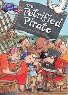 The Petrified Pirate (Race Further with Reading), French, Vivian,