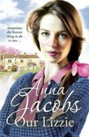 Our Lizzie by Anna Jacobs (Paperback)