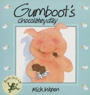 Gumboot's chocolatey day (+CD) By Mick Inkpen