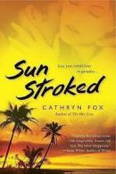 Sun stroked by Cathryn Fox (Paperback)