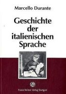 Geschichte der italienischen Sprache. Vom Latein bis heu... | Book