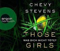 Those Girls - Was dich nicht tötet von Stevens, Chevy | Book