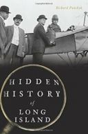 Hidden History of Long Island.by Panchyk New 9781467136273 Fast Free Shipping<|