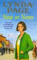 Now or never by Lynda Page (Paperback)