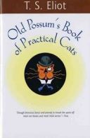 Old Possum's Book of Practical Cats by T. S. Eliot (Paperback)