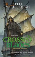 A fallen blade novel: Crossed blades by Kelly McCullough (Paperback)