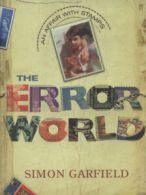 The error world: an affair with stamps by Simon Garfield (Hardback)