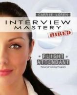 Interview Mastery Flight Attendant - Personal Training Program by Carrie Loren