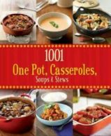 1001 One Pot, Casseroles, Soups & Stews (Hardback)