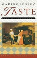 Making Sense of Taste: Food and Philosophy By Carolyn Korsmeyer. 9780801436987