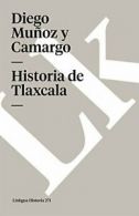 Historia de Tlaxcala (Memoria). Camargo New 9788499531694 Fast Free Shipping<|