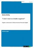 "I don't want no double negation!":Negative con. Mehlig, Markus.#*=