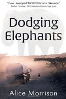 Dodging Elephants: Leaving the rat race for a bike race - 8000 miles across Afri
