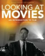 Looking at movies: an introduction to film by Richard Barsam (Paperback)