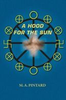 A Hood for the Sun.by Pintard, A. New 9781935807124 Fast Free Shipping.#