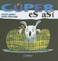 Ganges, Montse : Cuper Es Asi (Coleccion Cuper)