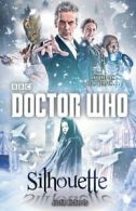 Doctor Who series: Silhouette by Justin Richards (Paperback) softback)