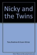 Nicky and the Twins By Tony Bradman & Susan Winter