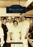 Holliston, Volume II (Images of America (Arcadia Publishing)).by Society New<|