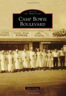 Camp Bowie Boulevard (Images of America). George 9781467130493 Free Shipping<|