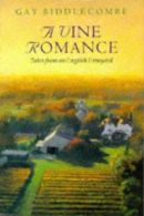 A Vine Romance, Biddlecombe, Gay, ISBN 0330327674