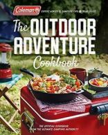 The Outdoor Adventure Cookbook: The Official Co. Coleman<|