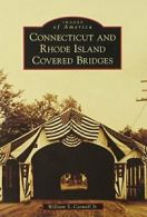 Connecticut and Rhode Island Covered Bridges (I. Caswell<|