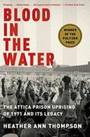 Blood in the Water: The Attica Prison Uprising . Thompson Paperback<|