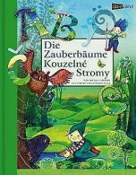 Die Zauberbäume - Kouzelne Stromy: (deutsch-tschech... | Book