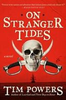 On Stranger Tides.by Powers New 9780062101075 Fast Free Shipping<|