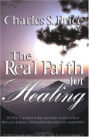 Real Faith and Healing:, Price, Charles, ISBN 9780882707396