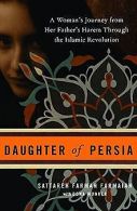 Daughter of Persia: A Woman's Journey from Her Father's ... | Book