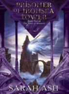 Prisoner of Ironsea Tower (Tears of Artamon Trilogy 2) By Sarah Ash