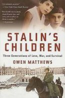 Matthews, Owen : Stalins Children: Three Generations of L