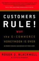 Customers rule!: why the e-commerce honeymoon is over and where winning