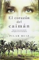 El corazon del caiman (B DE BOLSILLO, Band 603001) ... | Book